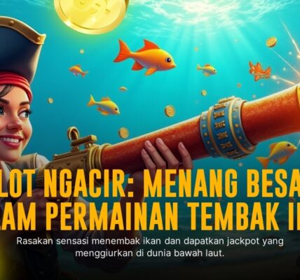 Tembak Ikan: Sensasi Menembak Ikan Seru dari Pragmatic Play