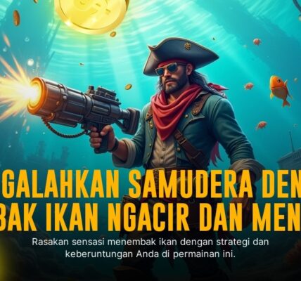 Maksimalkan Keseruan Bermain Tembak Ikan Online